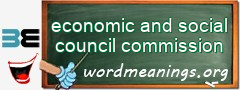 WordMeaning blackboard for economic and social council commission